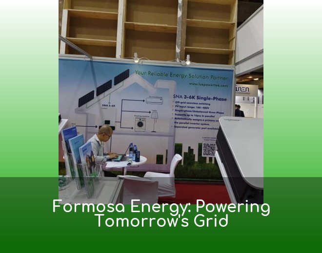 Formosa Energy: Powering Tomorrow's Grid